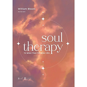 Sách - Soul Therapy: Từ Bình Tĩnh Tới Bình Yên