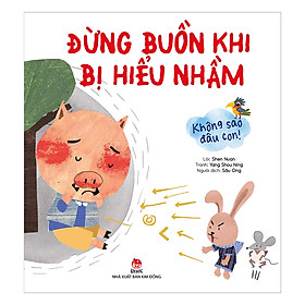 Không Sao Đâu Con! Đừng Buồn Khi Bị Hiểu Nhầm