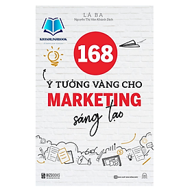 Sách - 168 Ý tưởng vàng cho Marketing sáng tạo (MC)