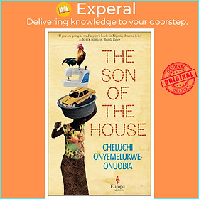Sách - The Son of the House by Cheluchi Onyemelukwe-Onuobia (UK edition, paperback)