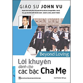 Lời khuyên dành cho các bậc cha mẹ - Giáo sư John Vũ