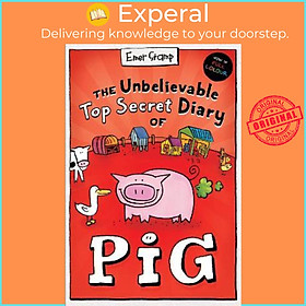 Sách - The Unbelievable Top Secret Diary of Pig: Colour Edition by Emer Stamp (UK edition, paperback)