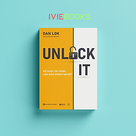 Unlock It Mở Khóa Tài Chính, Làm Giàu Doanh Nghiệp