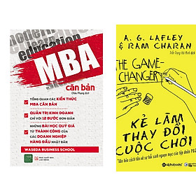 Combo 2 Cuốn: Kẻ Làm Thay Đổi Cuộc Chơi + MBA Căn Bản