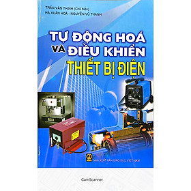 [Download Sách] Tự Động Hóa Và Điều Khiển Thiết Bị Điện