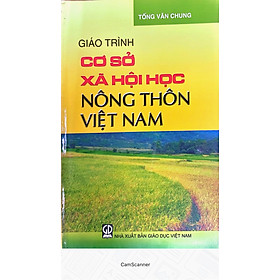 [Download Sách] Giáo Trình Cở Sở Xã Hội Học Nông Thôn Việt Nam.