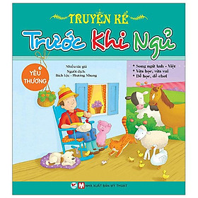 Truyện Kể Trước Khi Ngủ - Yêu Thương (Song ngữ Anh-Việt)
