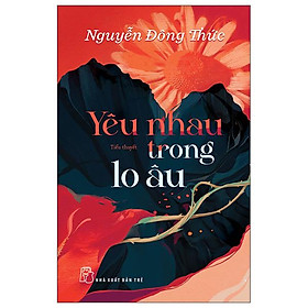 Yêu nhau trong lo âu