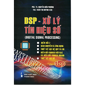 Sách - DSP - Xử Lý Tín Hiệu Số - Digital Signal Processing