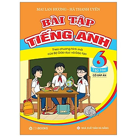 Bài Tập Tiếng Anh 6 Tập 2 (Có Đáp Án)