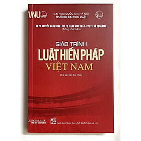 Hình ảnh sách Sách - Giáo trình Luật hiến pháp Việt Nam (Tái bản lần thứ nhất)