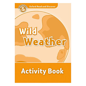 Oxford Read and Discover 5 Wild Weather Activity Book