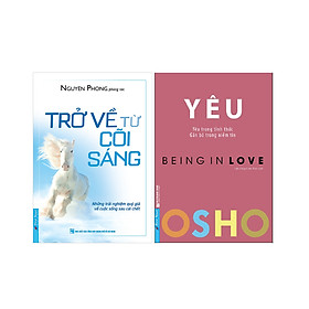 Combo 2 Cuốn Sách: Trở Về Từ Cõi Sáng + Osho - Yêu