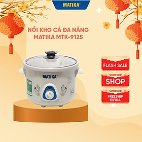 Mua Nồi kho cá nấu cháo - Nồi nấu chậm Matika MTK-9125 - Hàng chính hãng