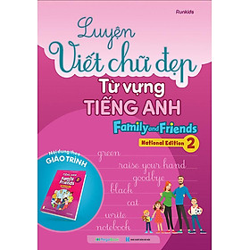 Luyện Viết Chữ Đẹp Từ Vựng Tiếng Anh - Family And Friends 2 (National edition)