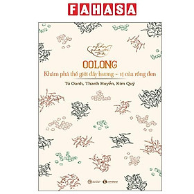 Nhẩn Nha Với Trà - Oolong - Khám Phá Thế Giới Đầy Hương-Vị Của Rồng Đen - Hà Hương