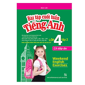 Nơi bán Bài Tập Cuối Tuần Tiếng Anh Lớp 4 (Có Đáp Án) - Tập 2 - Giá Từ -1đ