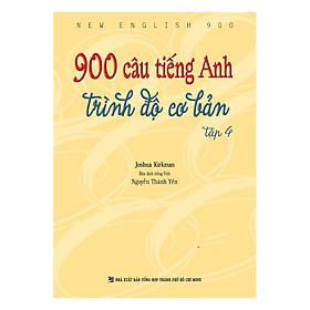 Nơi bán 900 Câu Tiếng Anh Trình Độ Cơ Bản - Tập 4 (Không CD) - Giá Từ -1đ