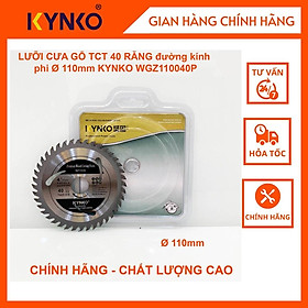 LƯỠI CƯA GỖ TCT 40 RĂNG đường kính phi 110mm KYNKO WGZ110040P