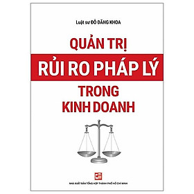 Quản Trị Rủi Ro Pháp Lý Trong Kinh Doanh