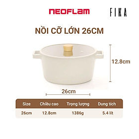Nồi cỡ lớn Neoflam Fika 26cm I Thành cao 12.8cm I Thể tích 5.4L I Trọng lượng 1996g | Made in Korea. Hàng có sẵn, giao ngay