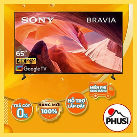 Google Tivi Sony 4K 65 inch KD-65X80L - Hàng chính hãng - Giao HCM và 1 số tỉnh thành