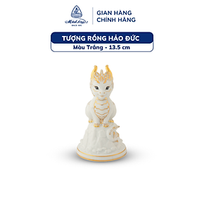 Tượng Rồng Sứ Cao cấp Minh Long - Hảo Đức - 13.5 cm