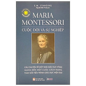 Hình ảnh Maria Montessori - Cuộc Đời Và Sự Nghiệp (Tái Bản 2021)