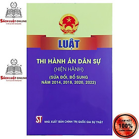 Luật Thi Hành Án Dân Sự (Hiện Hành) (Sửa đổi, bổ sung năm 2014, 2018)