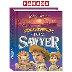 Những Cuộc Phiêu Lưu Của Tom Sawyer (Bìa Cứng) (Tái Bản 2023)