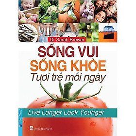 Sống Vui Sống Khỏe Tươi Trẻ Mỗi Ngày - Bản Quyền