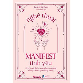Nghệ Thuật Manifest Tình Yêu - Bản Quyền