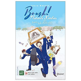 BRUSH - Thanh Xuân Rực Rỡ Đến Thế