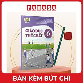 Sách Giáo Khoa Lớp 6 - Kết Nối - Chuẩn Bộ Giáo Dục (Bài Học + Bài Tập) Kèm Bút Chì