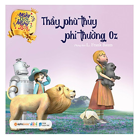 Ngày Xửa Ngày Xưa – Thầy Phù Thủy Phi Thường OZ (Tái Bản)