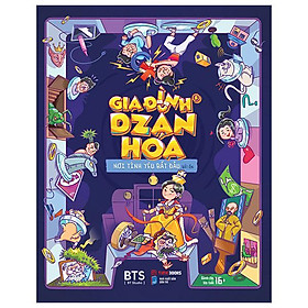 Gia đình dzăn hoá - nơi tình yêu bắt đầu bất ổn