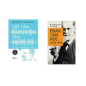 Combo 2 cuốn sách: Lời của Nietzsche cho người trẻ T2 - Tri thức - nghệ thuật - lối sống + Phân Tâm học nhập môn