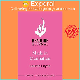 Hình ảnh Sách - Made in Manhattan : The dazzling new opposites-attract rom-com from autho by Lauren Layne (UK edition, paperback)