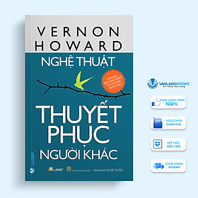 Nghệ Thuật Thuyết Phục Người Khác