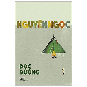 Sách Dọc Đường - Tác giả Nguyên Ngọc