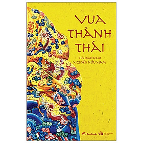 Hình ảnh Vua Thành Thái (Tiểu Thuyết Lịch Sử)