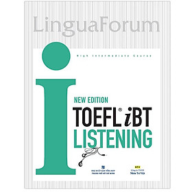 Toefl iBT I Listening New Edition (Kèm 1 CD mp3)