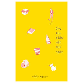 Cho Tôi Biến Mất Một Ngày