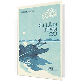 Việt nam danh tác - chân trời cũ