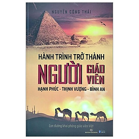 Hành trình trở thành người giáo viên: hạnh phúc – thịnh vượng – bình an