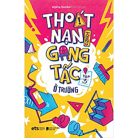 [Download Sách] Thoát Nạn Trong Gang Tấc - Ở Trường Tập 3 (Tái Bản)