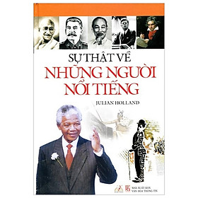 Sự Thật Về Những Người Nổi Tiếng - Vanlangbooks