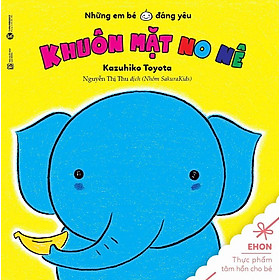 Ehon - những em bé đáng yêu -Phúng phính má yêu