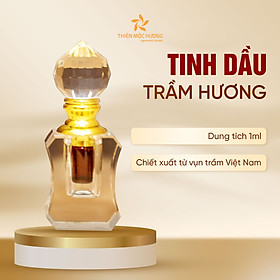 Tinh dầu trầm hương nguyên chất Thiên Mộc Hương xông thơm phòng