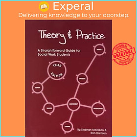 Sách - Theory and Practice : A Straightforward Guide for Social Work Students by Siobhan Maclean (UK edition, paperback)